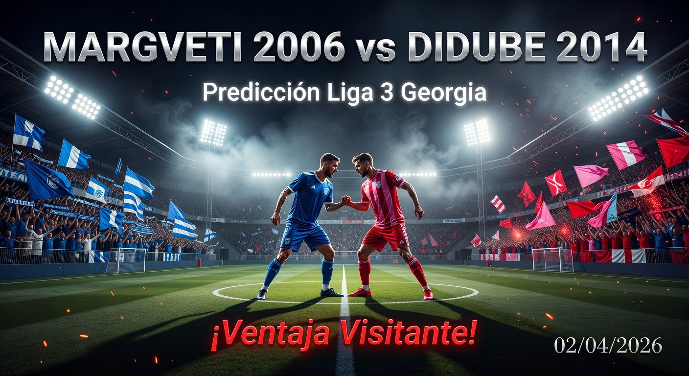Margveti 2006 vs Didube 2014 Pronóstico / Prediction