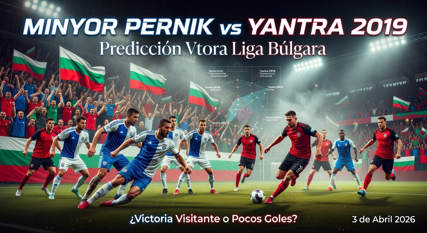 FK Minyor Pernik vs Yantra 2019 Pronóstico / Prediction